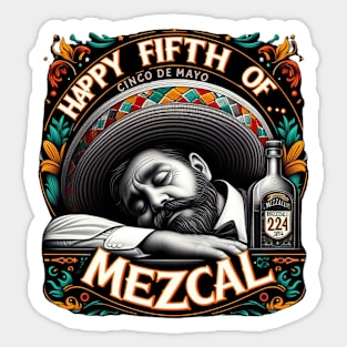 Happy Cinco de Mayo Funny Fifth of Mezcal Naps Sticker